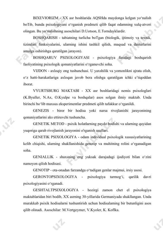 i-harakatlariga axloqan javob bera olishga qaratilgan ichki e’tiqoddan iborat. vyurtsburg maktabi - xx asr boshlaridagi nemis psixologlari (k.byuller, n.ax, o.kyulpe va boshqalar) asos solgan ilmiy maktab. unda birinchi bo‘lib maxsus eksperimentlar predmeti qilib tafakkur o‘rganildi. genezis - biror bir hodisa yoki narsa rivojlanishi jarayonining qonuniyatlarini aks ettiruvchi tushuncha. genetik metod - psixik holatlarning paydo bodishi va ularning quyidan yuqoriga qarab rivojlanish jarayonini o'rganish usullari. genetik psixologiya - odam individual psixologik xususiyatlarining kelib chiqishi, ularning shakllanishida genotip va muhitning rolini o‘rganadigan soha. geniallik - shaxsning eng yuksak darajadagi ijodiyoti bilan o‘zini namoyon qilish hodisasi. genotip - ota-onadan farzandga o‘tadigan genlar majmui, irsiy asosi. gerontopsixologiya - psixologiya tarmog‘i, qarilik davri psixologiyasini o‘rganadi. geshtaltpsixologiya - hozirgi zamon chet el psixologiya maktablaridan biri bodib, xx asrning 30-yillarida germaniyada shakllangan. unda murakkab psixik hodisalarni tushuntirish uchun hodisalaming bir butunligini asos qilib olinadi. asoschilar: m.vertgeymer, v.kyoler, k. koflka. gipnoz - bosh miya ba’zi markazlarini tormozlash natijasida …