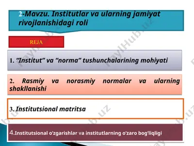 institutlar va ularning jamiyat rivojlanishidagi roli — PPT