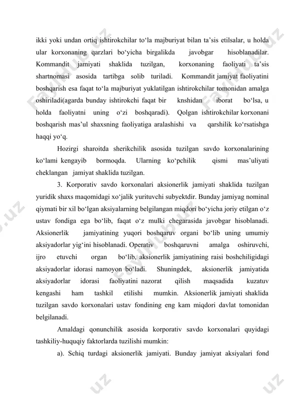 i. ta’sischilar aksiya qiymatini ustav fondining 25 foizidan kam bo‘lmagan summasida va 2 yildan kam bo‘lmagan muddatda ushlab turishga majburlar. ochiq obuna muddati 6 yildan oshib ketmasligi lozim.( agar ushbu muddat mobaynida aksiyalarning 60 foiz miqdori obuna qilishga erishilmasa, ochiq turdagi aksionerlik jamiyati tashkil etilmagan xisoblanadi. b) yopiq turdagi aksionerlik jamiyati. bu turdagi jamiyat aksiyalari faqat ta’sischilari orasida tarqatiladi. ularning birja va nobirja fond bozorlarida sotish mumkin emas. ta’sischilar yig‘inida aksiyalar nominal kiymatining 50 foizidan kam bo‘lmagan summani ta’sischilarning o‘zlari to‘laydilar. hozirgi paytda bizning mamlakatimizda ikkala shakldagi korporativ savdo korxonlarining ham salmog‘i yuqoridir. ularning ko‘p qismi chet el sarmoyasi hisobiga tashkil etilgan. yuqorida ko‘rib chiqilgan savdo korxonalarini tashkil etishning huquqiy asoslari shuni ko‘rsatadiki, savdo korxonalarining faoliyati turli-tuman tashkiliy-huquqiy shakllarda tuzilishi mumkin. ta’sischilar tomonidai ushbu shakllarning muayyan tanlash odatda ikki bosqich orqali amalga oshiriladi: birinchi bosqichda tanlanishi kerak bo‘lgan faoliyatning u yoki bu shakli asosida savdo korxonasining prinsipial shakli aniqlaiadi. bu …