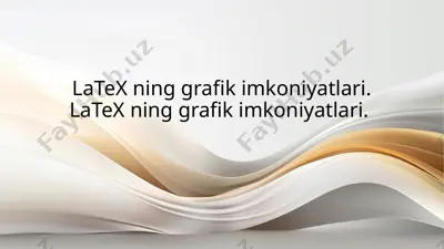 latex grafik imkoniyatlari — PPTX