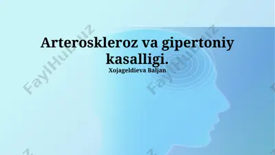 arteroskleroz va gipertoniy kasalligi — PPTX
