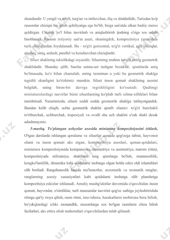 chakli to'rtburchak, uchburchak, trapesiyali va ovalli shu uch shaklni o'zak shakl desak adashmaymiz. 5-mashq. to'plangan ashyolar asosida miniatura kompozitsiyasini ishlash, o'tgan darslarda ishlangan qoralama va siluetlar asosida qog'ozga tabiat, hayvonot olami va inson qomati aks etgan, kompozitsiya asoslari, qonun-qoidalari, miniatura kompozitsiyasida kompanovka, simmetriya va assimetriya, marom (ritm), kompozitsiyada stilizatsiya, shakllarni teng qismlarga bo'lish, mutanosiblik, kengko'lamlilik, dinamika kabi qoidalarni inobatga olgan holda eskiz oldi izlanishlari olib boriladi. rangshunoslik haqida ma'lumotlar, axromatik va xromatik ranglar, ranglarning asosiy xususiyatlari kabi qoidalarni inobatga olib planshetga kompozitsiya eskizlar ishlanadi. amaliy mashg'ulotlar davomida o'quvchidan inson qomati, hayvonlar, o'simliklar, turli manzaralar tasvirini qog'oz sathiga joylashtirishda ritmga qat'iy rioya qilish, rasm ritmi, imo-ishora, harakatlarni mohirona bera bilish, bo'y&qlardagi ichki monandlik, rassomlarga xos bo'lgan rasmlarni chiza bilish fazilatlari, aks ettira olish mahoratlari o'quvchilardan talab qilinadi. foydalanilgan adabiyotlar ro’yxati 1.rеmpеl l.i. pandjara. -- t.; gosudarstvеnno`y izdatеlstvo xudojеstvеnnoy litеraturo`. 1957 2.zaxidov p.sh. fеrganskaya rospis. – t.; gos. izd. xud. lit. uzbеkistana. …