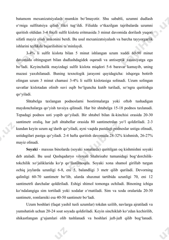 dlash uchun oltingugurt emas, balki alohida balonlarga to‘ldirilgan sulfid angidridini ishlatish ancha qulay ekanligi aniqlandi. bunda dudlash jarayoni osonlashadi, oltingugurt gazi aniq meyorda berib turiladi. bu usulda kameraning bir kub metriga oq uzumlar uchun 100 gramm, pushti uzumlar uchun 40-50 gramm oltingugurt sarflanadi. quritilgan uzumni oltingugurt gazi bilan dudlash 60-90 minut davom etadigan sermehnat yumushdir. uskunalar yetishmaganligi sababli bu ishni batamom mexanizatsiyalash mumkin bo‘lmayotir. shu sababli, uzumni dudlash o‘rniga sulfitatsiya qilish fikri tug‘ildi. filialda o‘tkazilgan tajribalarda uzumni quritish oldidan 3-4 foizli sulfit kislota eritmasida 3 minut davomida dorilash yuqori sifatli mayiz olish imkonini berdi. bu usul mexanizatsiyalash va barcha tayyorgarlik ishlarini tezlikda bajarilishini ta’minlaydi. 3-4% li sulfit kislota bilan 5 minut ishlangan uzum xuddi 60-90 minut davomida oltingugurt bilan dudlashdagidek oqaradi va antiseptik xususiyatga ega bo‘ladi. keyinchalik mayizdagi sulfit kislota miqdori 5-6 baravar kamayib, uning mazasi yaxshilanadi. buning texnologik jarayoni quyidagicha: ishqorga botirib olingan uzum 3 minut chamasi 3-4% li …