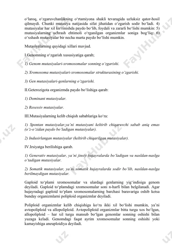 ri mavjud. i.genomning o‘zgarish xususiyatiga qarab; 1) genom mutasiyalari-xromosomalar sonning o‘zgarishi. 2) xromosoma mutasiyalari-xromosomalar strukturasining o‘zgarishi. 3) gen mutasiyalari-genlarning o‘zgarishi. ii.geterozigota organizmda paydo bo‘lishiga qarab: 1) dominant mutasiyalar. 2) resessiv mutasiyalar. iii.mutasiyalarning kelib chiqish sabablariga ko‘ra: 1) spontan mutasiyalar,ya’ni mutasiyani keltirib chiqaruvchi sabab aniq emas (o‘z-o‘zidan paydo bo‘ladigan mutasiyalar). 2) indusirlangan mutasiyalar (keltirib chiqarilgan mutasiyalar). iv.irsiyatga berilishiga qarab. 1) generativ mutasiyalar, ya’ni jinsiy hujayralarda bo‘ladigan va nasldan-naslga o‘tadigan mutasiyalar. 2) somatik mutasiyalar, ya’ni somatik hujayralarda sodir bo‘lib, nasldan-naslga berilmaydigan mutasiyalar. gaploid to‘plami xromosomalar va ulardagi genlarning yig‘indisiga genom deyiladi. gaploid to‘plamdagi xromosomalar soni n-harfi bilan belgilanadi. agar hujayradagi gaploid to‘plam xromosomalarning barchasi baravariga oshib ketsa bunday organizmlarni poliploid organizmlar deyiladi. poliploid organizmlar kelib chiqishiga ko‘ra ikki xil bo‘lishi mumkin, ya’ni avtopoliploid va allopoliploid. avtopoliploid organizmlar bitta turga xos bo‘lgan, allopoliploid – har xil turga mansub bo‘lgan genomlar sonning oshishi bilan yuzaga keladi. genomdagi faqat ayrim xromosomalar sonning oshishi yoki kamayishiga …