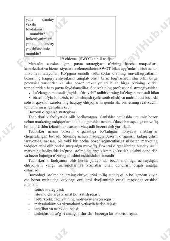 ga oshiriladi. bozordagi iste’molchilarning ehtiyojlarini to’liq tadqiq qilib bo’lgandan keyin esa bozor muhitidagi quyidagi omillarni rivojlantirish orqali maqsadga erishish mumkin. · sotish strategiyasi; · iste’molchilarga xizmat ko’rsatish rejasi; · tadbirkorlik faoliyatining moliyaviy ahvoli rejasi; · mahsulotlarni va xizmatlarni yetkazib berish rejasi; · targ’ibot va tashviqot rejasi; · qadoqlashni to’g’ri amalga oshirish;– bozorga kirib borish rejasi. 2. mahsulot va uning hayotiylik davri mahsulot – bu oddiygina material, mexanika va elektrotexnikaning tashqi ko’rinishini muhandis chizgan chizmasi bilan muvofiq kelishi emas. bu birinchi navbatda isitish va biron-bir narsadan himoya qilish vazifasi bo’lgan kiyimning bir predmeti emas. bu oddiygina shirin hid chiqarib turish uchun yaratilgan kimyoviy aralashma ham emas. to’g’ri, u hatto sezilmaydigan bo’lishi ham mumkin. xaridor mahsulotni sotib olib, bitim amalga oshgandan keyin esa u hech qanday iz qoldirmasligi (ko’rinmasligi), ya’ni u xizmat ko’rinishida bo’lishi ham mumkin, texnik xizmat ko’rsatish va ishlab chiqarish jarayonida mahsulotlarni tarqatish orqali iste’molchilar ehtiyojlarini qondirib borish natijasida mahsulotingizning …