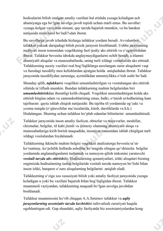 vosita idrokda anglaymaydiganlarni ochib beradi; u olamni ahamiyatli aloqalar va munosabatlarda, uning turli xildagi vositalarida aks ettiradi. tafakkurning asosiy vazifasi real bog‘liqliklarga asoslangan zarur aloqalarni vaqt va fazodagi tasodifiy mos kelishlardan ajratgan holda aniqlashdan iborat. tafakkur jarayonida tasodifiydan zaruratga, ayrimlikdan umumiylikka o‘tish sodir bo‘ladi. shunday qilib, tafakkurni voqelikni umumlashtirilgan va vositalangan aks ettirish sifatida ta’riflash mumkin. bundan tafakkurning muhim belgilaridan biri umumlashtirishdan iboratligi kelib chiqadi. voqelikni umumlashtirgan holda aks ettirish birgina odam va zamondoshlarining emas, balki, o‘tmish avlodlarining ham tajribasini qayta ishlab chiqish natijasidir. bu tajriba til yordamida og‘zaki va yozma nutqda (o‘qituvchilar ma’ruzalarida, kitob, darsliklarda va h.k.) ifodalangan. shuning uchun tafakkur ko‘plab odamlar bilimlarini umumlashtiradi. tafakkur jarayonida inson amaliy faoliyat, obrazlar va tasavvurlar, modellar, chizmalar, belgilar, til kabi jismli va ijtimoiy olamning ahamiyatli aloqa va munosabatlariga kirib borish maqsadida, insoniyat tomonidan ishlab chiqilgan turli xildagi vositalardan foydalanadi. tafakkurning ikkinchi muhim belgisi voqelikni analizatorga bevosita ta’sir ko‘rsatmay, ko‘pchilik hollarda asboblar …