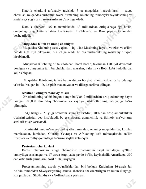 g va xastalarga yog' surish marosimlarini o'z ichiga oladi. katolik cherkovi 107 ta mamlakatda 1,3 milliarddan ortiq a'zoga ega bo'lib, dunyodagi eng katta xristian konfesiyasi hisoblanadi va rim papasi tomonidan boshqariladi. muqaddas kitob va uning ahamiyati muqaddas kitobning asosiy qismi – injil, iso masihning hayoti, vaʼzlari va oʻlimi haqida 4 ta injil hikoyasini oʻz ichiga oladi, bu esa xristianlikning markaziy eʼtiqodi hisoblanadi. muqaddas kitobning 66 ta kitobidan iborat boʻlib, taxminan 1500 yil davomida yozilgan va dunyoning turli burchaklaridan, masalan, falastin va bobil kabi hududlardan kelib chiqqan. muqaddas kitobning taʼsiri butun dunyo boʻylab 2 milliarddan ortiq odamga taʼsir koʻrsatgan boʻlib, koʻplab madaniyatlar va tillarga tarjima qilingan. xristianlikning zamonaviy taʼsiri xristianlikning taʼsiri bugun dunyo boʻylab 2 milliarddan ortiq odamning hayot tarziga, 100,000 dan ortiq cherkovlar va xayriya tashkilotlarining faoliyatiga taʼsir qilmoqda. aqshdagi 2023 yilgi soʻrovlar shuni koʻrsatdiki, 70% dan ortiq amerikaliklar oʻzlarini xristian deb hisoblaydi, bu esa siyosat, qonunchilik va ijtimoiy meʼyorlarga …