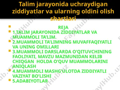 talim jarayonida uchraydigan ziddiyatlar va ularning oldini olish shartlari — PPTX