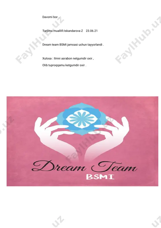 davomibor.. tarjimamuallifi:iskandarovaz 23.06.21 dream team bsmijamoasiuchuntayyorlandi. xulosa:ilmniasrabonnetgumdiroxir, olibtuproqqamuketgumdiroxir.