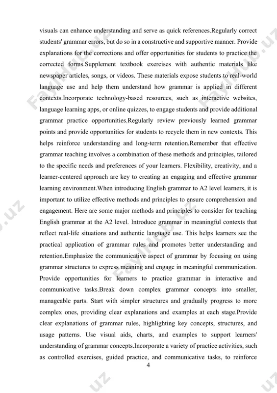 your learners. flexibility, creativity, and a learner-centered approach are key to creating an engaging and effective grammar learning environment.when introducing english grammar to a2 level learners, it is important to utilize effective methods and principles to ensure comprehension and engagement. here are some major methods and principles to consider for teaching english grammar at the a2 level. introduce grammar in meaningful contexts that reflect real-life situations and authentic language use. this helps learners see the practical application of grammar rules and promotes better understanding and retention.emphasize the communicative aspect of grammar by focusing on using grammar structures to express meaning and engage in meaningful communication. provide opportunities for learners to practice grammar in interactive and communicative tasks.break down complex grammar concepts into smaller, manageable parts. start with simpler structures and gradually progress to more complex ones, providing clear explanations and examples at each stage.provide clear explanations of grammar rules, highlighting …