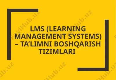 lms (learning management systems) – ta’limni boshqarish tizimlari — PPTX