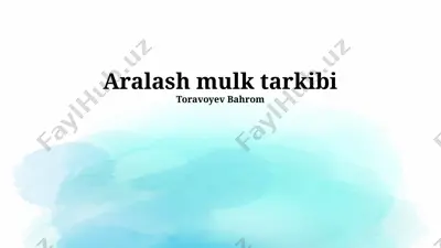 aralash mulk tarkibi — PPTX