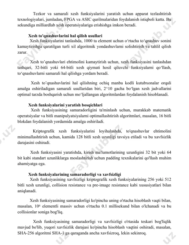 funksiyalarini tanlashda, 1000 ta element uchun oʻrtacha toʻqnashuv sonini kamaytirishga qaratilgan turli xil algoritmik yondashuvlarni solishtirish va tahlil qilish zarur. xesh to’qnashuvlari ehtimolini kamaytirish uchun, xesh funksiyasini tanlashdan tashqari, 32-bitli yoki 64-bitli xesh qiymati hosil qiluvchi funksiyalarni qoʻllash, toʻqnashuvlarni samarali hal qilishga yordam beradi. xesh to’qnashuvlarini hal qilishning ochiq manba kodli kutubxonalar orqali amalga oshiriladigan samarali usullaridan biri, 2^10 gacha boʻlgan xesh jadvallarini optimal tarzda boshqarish uchun moʻljallangan algoritmlardan foydalanish hisoblanadi. xesh funksiyalarini yaratish bosqichlari xesh funksiyasining samaradorligini ta'minlash uchun, murakkab matematik operatsiyalar va bitli manipulyatsiyalarni optimallashtirish algoritmlari, masalan, 16 bitli blokdan foydalanish yordamida amalga oshiriladi. kriptografik xesh funksiyalarini loyihalashda, to'qnashuvlar ehtimolini minimallashtirish uchun, kamida 128 bitli xesh uzunligi tavsiya etiladi va bu xavfsizlik darajasini oshiradi. xesh funksiyasini yaratishda, kirish ma'lumotlarining uzunligini 32 bit yoki 64 bit kabi standart uzunliklarga moslashtirish uchun padding texnikalarini qo'llash muhim ahamiyatga ega. xesh funksiyalarining samaradorligi va xavfsizligi xesh funksiyasining xavfsizligi kriptografik xesh funksiyalarining 256 …