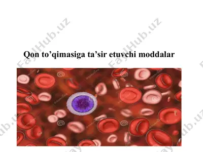 qon to’qimasiga ta’sir etuvchi moddalar — PPTX