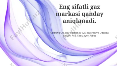 yuqori sifatli gaz markasi — PPTX