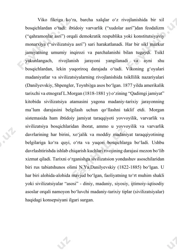 bir madaniyat o‘z teran mazmuniga ega bo‘ladi va tarixiy jarayonda bir xil ahamiyat kasb etadi. ingliz tarixchisi va sotsiologi arnold toynbi (1889-1975) sivilizatsiyani yaxlit ijtimoiy tizim sifatida ifodalagan. u o‘zining o‘n ikki tomlik “tarixni anglash” asarida keltirgan o‘zaro o‘rin almashuvchi lokal sivilizatsiyalar konsepsiyasida sivilizatsion taraqqiyotning asosiy harakatlantiruvchi kuchi sifatida chaqiriq va javob nazariyasini ilgari surdi. toynbining fikricha din har qanday sivilizatsiyaning o‘zagi va tayanchidir. sivilizatsiyalarni bir – biridan farqlash va tasnif qilishda u yoki bu jahon dinlarini asos qilib olinishi bejiz emasdir: musulmon sivilizatsiyasi, xristian sivilizatsiyasi va hokazo. u dastlab 21, keyinchalik 37 ta sivilizatsini sanab o‘tib, tarixiy jarayonning to‘g‘ri chiziq bo‘ylab rivojlanishi haqidagi qarashlarga qarshi chiqdi va sivilizatsiyaning bosqichli-siklik rivojlanishini ta’kidladi. toynbi arab, xitoy, shumer, maya, hind, ellin, g‘arb, xristian (rossiya), uzoq sharq (koreya va yaponiya), eron, misr, arab, meksika, vavilon va boshqa sivilizatsiyalarni tadqiq etish natijasida “...tabiiy muhitdagi va odamlar tegrasidagi yashash sharoitlarining og‘irligi sivilizatsiyaning vujudga kelishiga sabab …