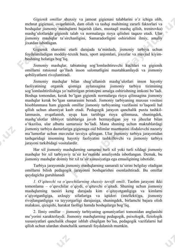 ismoniy mashqlarni bajarish bilan qo’shib olib borilishi tashqi muhitning salbiy ta’sirlariga organizmning qarshilik ko’rsata olish qobiliyatini yanada oshiradi. jismoniy tarbiya jarayonida erishilgan chiniqishning samarasi “ko’chuvchan” bo’ladi, ya’ni u insonning boshqa faoliyati (asosan, mehnat, harbiy xizmat)da namoyon bo’ladi va jismoniy tarbiyaning hayotiy-amaliyligini oshiradi. qolaversa, ruhiy-irodaviy hislatlarini ham kuchaytiradi. ayniqsa, chayqalish, tebranish, me’yorsiz nagruzkaga chidash, vaznsizlik holatiga tez moslashishdek vazifalar oson hal bo’ladi. 3.gigienik omillar jismoniy tarbiya vositasi sifatida gigienik omillar shaxsiy va jamoat gigienasi talablarini o’z ichiga olib, mehnat gigienasi, ovqatlanish, dam olish va tashqi muhitning zararli faktorlari va boshqalar jismoniy mashqlarni bajarish (dars, mustaqil mashq qilish, trenirovka) mashg’ulotlarida gigienik talab va normalarga rioya qilishni taqazo etadi. ular jismoniy mashqlar ta’sirchanligini, samaradorligini oshirishini ilmiy, amaliy jixatdan isbotlagan. gigienik sharoitni etarli darajada ta’minlash, jismoniy tarbiya uchun foydalaniladigan moddiy-texnik baza, sport anjomlari, jixozlar va mavjud kiyim-boshning holatiga bog’liq. jismoniy mashqlar, tabiatning sog’lomlashtiruvchi kuchlari va gigienik omillarni ratsional qo’llash inson salomatligini mustahkamlaydi va jismoniy …