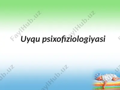 uyqu psixofiziologiyasi — PPTX