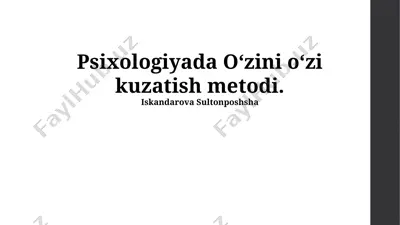 psixologiyada oʻzini oʻzi kuzatish metodi — PPTX