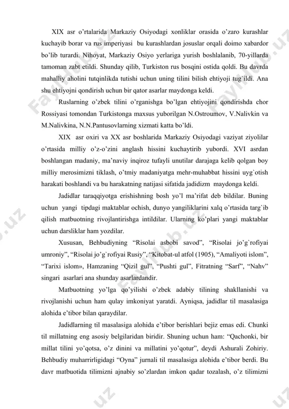 va rivojlanishi uchun ham qulay imkoniyat yaratdi. ayniqsa, jadidlar til masalasiga alohida e’tibor bilan qaraydilar. jadidlarning til masalasiga alohida e’tibor berishlari bejiz emas edi. chunki til millatning eng asosiy belgilaridan biridir. shuning uchun ham: “qachonki, bir millat tilini yo’qotsa, o’z dinini va millatini yo’qotur”, deydi ashurali zohiriy. behbudiy muharrirligidagi “oyna” jurnali til masalasiga alohida e’tibor berdi. bu davr matbuotida tilimizni ajnabiy so’zlardan imkon qadar tozalash, o’z tilimizni chuqur o’rganish va unga mehr-muhabbat bilan qarashga undash bilan birga boshqa tillarni ham, albatta, o’rganishga da’vat etiladi. m.behbudiy “ikki emas, to’rt til lozim” maqolasida yoshlarni ko’p til bilishga, arab, fors, turk tilini bilish bilan birga, albatta, ovrupo tillarini, xususan, rus tilini o’rganishga chaqiradi. bu tillarni qancha puxta bilsak, ajdodlarimiz qoldirgan boy madaniy merosdan shunchalik foydalanish imkoniyatiga, bugungi dunyo fan va madaniyat yangiliklaridan shunchalik bahramand bo’lish imkoniyatiga ega bo’lishimiz bayon qilinadi. xx asr boshlarida jadidlar tomonidan yangi tipdagi maktablarning ochilishi va unda o’qitishning yangi-yangi …