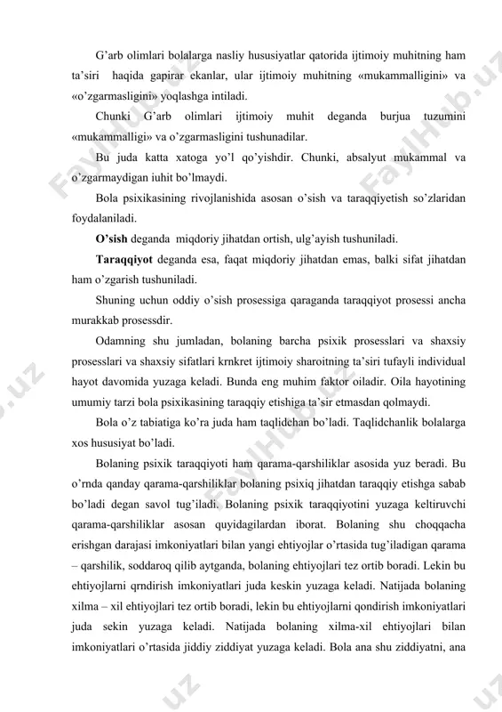 ilan imkoniyatlari o’rtasida jiddiy ziddiyat yuzaga keladi. bola ana shu ziddiyatni, ana shu qarama-qarshilikni hal etish jarayonida psixik jihatdan taraqqiy etadi. m: bog’cha yoshidagi bolalarning tili endi chiqayotgani bo’ladi. ular so’zlarni to’g’ri talaffuz eta olmaydi. shu sababli bu yoshdagi bolalarning tilini hamma ham bemalol tushuna olmaydi. lekin bolaning mustaqil yura olishi, o’zgalarning nutqiga tushunishi, unda brshqalar bilan faolroq munosabatda bo’lishi ehtiyojini sezadi. biroq bolaning hozirgi taraqqiyot darajasi imkoniyatlari ya’ni o’z zonisining nihoyatda ozligi, talaffuzda qiynalishi, atrofdaglar bilan faolroq munosabatda bo’lish ehtiyojini qonira olmaydi. bolaning eski xulq-atvor formalari bilan yangi hatti-harakatlari, yangi tashabbuslari o’rtasidagi qarama-qarshilik, m: bolaning kichiklik davridagi asosiy faoliyati kattalarga taqlid qilishdan iborat bo’ladi. taqlidiy harakatlarda mustaqillik, tashabbuskorlik diyarli bo’lmaydi. bola o’sib ulg’aygan sari o’z shaxsiy tajribasi, mustaqilligi tashabbusi ortib boradi. bola mustaqil harakat ya’ni har narsani o’zi bilishicha qilishga intila boshlaydi. bunda bolaning ko’pdan beri o’rganib qolgan taqlidiy harakatlari bilan mustaqil va tashabbuskorona harakatlari o’rtasida qarama-qarshilik yuzaga keladi. …