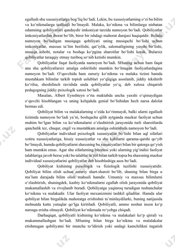 oyon bo‘ladigan musiqaga qobiliyati uning musiqachi bo‘lishi uchun imkoniyatlar, maxsus ta’lim berilishi, qat’iylik, salomatligining yaxshi bo‘lishi, musiqa asbobi, notalar va boshqa ko‘pgina sharoitlar bo‘lishi kerak. bularsiz qobiliyatlar taraqqiy etmay turiboq so‘nib ketishi mumkin. 15.1.layoqat va qobiliyat. qobiliyatlar faqat faoliyatda namoyon bo‘ladi. shuning uchun ham faqat ana shu qobiliyatlarsiz amalga oshirilishi mumkin bo‘lmagan faoliyatlardagina namoyon bo‘ladi. o‘quvchida ham zaruriy ko‘nikma va malaka tizimi hamda mustahkam bilimlar tarkib topish uslublari yo‘qligiga asoslanib, jiddiy tekshirib ko‘rilsa, shoshilinch ravishda unda qobiliyatlar yo‘q, deb xulosa chiqarish pedagogning jiddiy psixologik xatosi bo‘ladi. masalan, albert eynshteyn o‘rta maktabda uncha yaxshi o‘qimaydigan o‘quvchi hisoblangan va uning kelajakda genial bo‘lishidan hech narsa dalolat bermas edi. qobiliyat bilim va malakalarning o‘zida ko‘rinmaydi, balki ularni egallash tizimida namoyon bo‘ladi ya’ni, boshqacha qilib aytganda mazkur faoliyat uchun muhim bo‘lgan bilim va ko‘nikmalarni o‘zlashtirish jarayonida turli sharoitlarda qanchalik tez, chuqur, engil va mustahkam amalga oshirishida namoyon bo‘ladi. qobiliyatlar individual psixologik xususiyatlar bo‘lishi bilan …