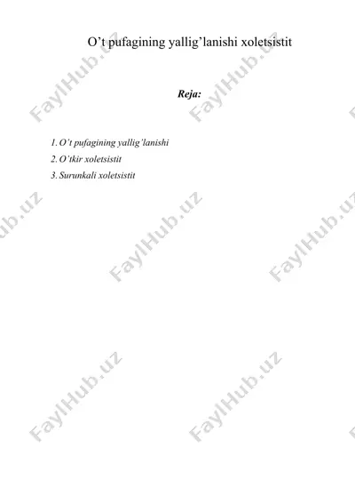 o’t pufagining yallig’lanishi xoletsistit — DOCX