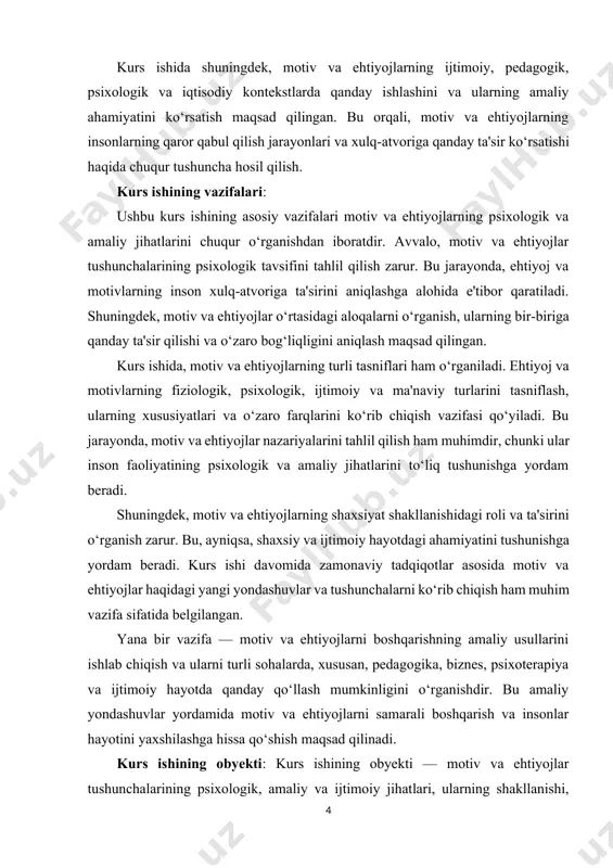 axsiy hayotdagi ahamiyati, shuningdek, ular asosida shakllangan yondashuvlar va strategiyalar haqida chuqur tahlil amalga oshiriladi. kurs ishining metodologik asosi: kurs ishining metodologik asosi sifatida psixologiya sohasidagi ilmiy nazariyalar va usullar keltiriladi. asosiy metodologik yondashuvlar quyidagilardan iborat: tahlil va sintez usuli – motiv va ehtiyojlarning psixologik va amaliy jihatlarini o‘rganishda tahlil va sintez metodlari qo‘llaniladi. bu usul orqali motiv va ehtiyojlarning turli jihatlari, ularning shakllanishi, rivojlanishi va inson xulq-atvoriga ta'siri chuqur tahlil qilinadi, shuningdek, turli manbalar va tadqiqotlarning asosiy fikrlari sintez qilinadi. empirik usul – motiv va ehtiyojlarni o‘rganishda empirik tadqiqot usullari ham ishlatiladi. bu usulda motivatsiya va ehtiyojlarning turli shakllarini, ularning inson faoliyatidagi roli va ta'sirini o‘lchash uchun so‘rovnomalar, intervyular va eksperimentlar o‘tkaziladi. tadqiqot metodlari – motiv va ehtiyojlarni o‘rganishda zamonaviy psixologik tadqiqot usullari, jumladan, so‘rovlar, psixologik testlar, intervyular va nazariy tahlillar asosida ma'lumotlar to‘planadi. tizimli yondashuv – motiv va ehtiyojlarni o‘rganishda tizimli yondashuvni qo‘llash orqali bu tushunchalar ijtimoiy, psixologik, …