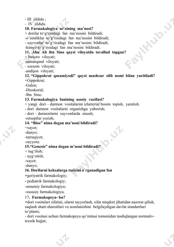 rni xayvonlarda sinash; -retseptlar yozish; 14. “bios” nima degan ma’noni bildiradi? +xayot; -dunyo; -tarraqiyot; -sayyora. 15.“genesis” nima degan m’noni bildiradi? + tug‘ilish; - uyg‘otish; -xayot; -dunyo; 16. dorilarni keksalarga tasirini o`rganadigan fan +geriyatrik farmakologiy; - pediatrik farmakologiy; -umumiy farmakologiya; -xususiy farmakologiya. 17. farmakopeya- bu? +dori vositalari sifatini, ularni tayyorlash, sifat miqdori jihatidan nazorat qilish, saqlash shart-sharoitlari va nomlanishini belgilaydigan davlat standartlari to’plami; - dori vositasi uchun farmakopeya qo’mitasi tomonidan tasdiqlangan normativ-texnik hujjat; -dori vositalari, tibbiy buyumlar sifati va ularni nazorat qilish usullariga nisbatan qo’yiladigan talablarni belgilaydigan normativ-texnik hujjat; -dori vositalariga nisbatan qo’yiladigan talablarni belgilaydigan normativ-texnik hujjat. 18. doza-bu +tekshiriladigan dori moddasining yoki davo qilishda ishlatiladigan dori preparat miqdoriga aytiladi; - farmakologik modda yoki dori vositasining eng kichik miqdoriga aytiladi; -dori vositasining foydali ijobiy ta’sir –davo ko’rsatishiga; -zaharli ta’sir etish. 19. terapevtik doza- bu +dori vositasining shunday eng kichik miqdoriga aytiladiki uni qo’llanilganda foydali ijobiy ta’sir- davo ko’rsatadi. -tekshiriladigan dori moddasining …
