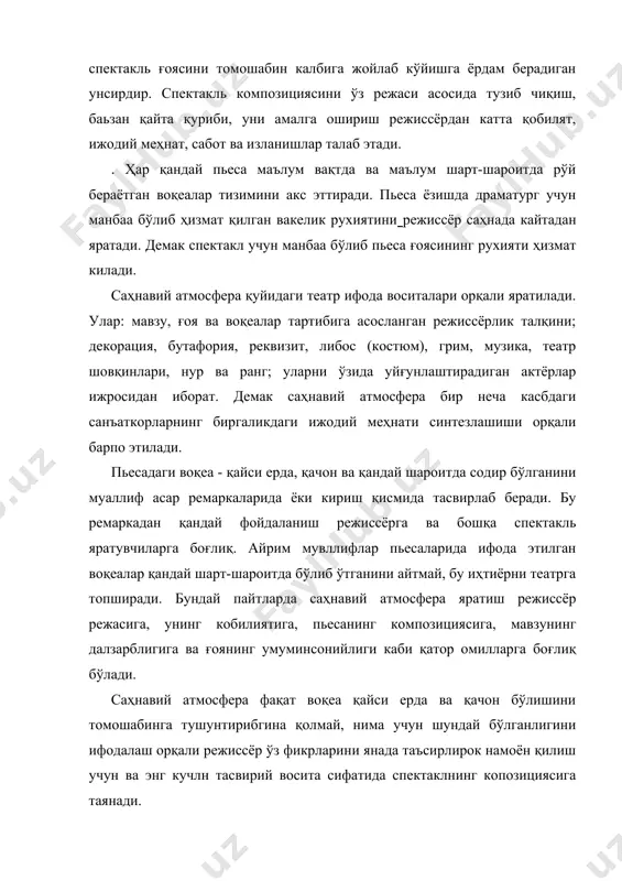 шарт-шароити ва унга бўлган муносабатларнинг ўзгаришидаи келиб чиқади ва бу мухит ҳам ўзгарувчандир. чунки инсонлар яшаёттан давр ва жойнинг хавоси- мухити хам ўзгариб туради. сахнада тўғри топилган атмосера ва уни амалга ошириш учун топилган воситалар режиссёр хамда актёрлар ҳамкорлиги маҳсулидир. мизансцена - режиссуранинг асосий элементларидан бири бўлиб, у фақатгина актёр санъатига мансубдир. актёр яратаётган образи ички кечинмалар ҳам ташқи ифодалар жиҳатидан мукаммал бўлиши учун унинг гавдасида – вужудида воқеа мухитининг юки бўлиши лозим.мизансцена эса”юкли” актёрларнинг саҳнада бир-бирларига нисбатан тўғри, яъни мақсадга мувофиқ жойлашиши ва жой алмаштиришларидир. бу масала билан шуғулланадиган режиссёр актёрларни саҳнага сиғдириш билан чегараланмасдан, ҳар бир харакат маъносини томошабинга етказиб беришга интилиши лозим. бунинг учун саҳнада ҳар бир воқеада ёки эпизодда асосий ҳисобланган персонажни томошабин эътиборига ёрқинроқ олиб бориш мақсадида мизансцена куриши керак. демак режиссёр ҳар бир саҳна ва кўриниш асосини очиб берувчи, унинг мағзини ифодаловчи, персонажлар харакатини олдиндан аниқлаш ва улар мақсадини ойдинлаштирувчи мизансценалар топиши зарур. мизансценалар …