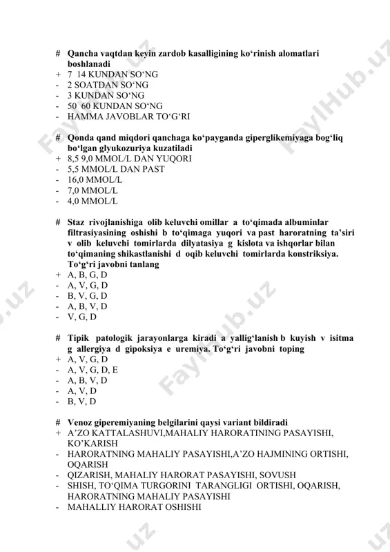 ya d gipoksiya e uremiya. to‘g‘ri javobni toping + a, v, g, d - a, v, g, d, e - a, b, v, d - a, v, d - b, v, d # venoz giperemiyaning belgilarini qaysi variant bildiradi + a’zo kattalashuvi,mahaliy haroratining pasayishi, ko’karish - haroratning mahaliy pasayishi,a’zo hajmining ortishi, oqarish - qizarish, mahaliy harorat pasayishi, sovush - shish, to‘qima turgorini tarangligi ortishi, oqarish, haroratning mahaliy pasayishi - mahalliy harorat oshishi # oshqozon shirasini hamma komponentlari qaysi omil yetishmaganda kam ishlanadi + adashgan nervning tonusini pasayishi - adrenalin kamligi - gastrozimin kamligi - sekretin yetishmasligi - xolesistokinin sababli # eritrositlarda kabo halkalari va jolli tanachalari qaysi anemiyada paydo bo‘ladi? + addison birmer - postgemorragik - gemolitik - gipoplastik - temir defisitli # leykositlarni og‘iz bo‘shlig‘iga emigrasiyasini qanday holat keskin susaytiradi? + adentiya - stomatit - gingivit - xeylit - kariyes # arteriyalar spazmida ishemiyaga sabab + adrenalinning ko‘p ajralishi …
