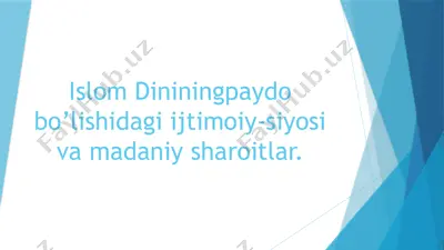 islom dinining paydo bo'lishida gi ijtimoiy-siyosiy va madaniy sharoitlar — PPTX