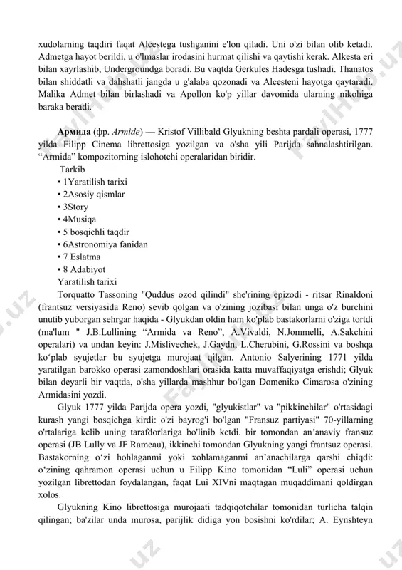'tib ketgan, alceste o'lishi kerak. keyin qirol u bilan soyalar dunyosiga, dahshatli er osti hadesga borishga qaror qiladi. uchinchi harakat • birinchi rasm odamlar föhrning asosiy maydoniga to'planishadi. admet va uning fidoyi rafiqasi alcestening fojiali taqdiriga hamma qayg‘uradi. ammo keyin shahar darvozalarida yunonistonning buyuk qahramoni, admetning yaqin do'sti gerkules paydo bo'ladi. uzoq vaqt davomida u tesaliyaga tashrif buyurishga va shoh va uning go'zal xotini bilan qolishga va'da berdi. do'stlari uchun xudolar tomonidan tayyorlangan dahshatli taqdir haqida bilib, gerkules ularni yovuz doomdan himoya qilishga qasam ichadi. • ikkinchi rasm yer osti olamiga kiraverishda alceste qo‘rquvdan qotib qoldi. o'lmas xudolar uni go'zalligi va yoshligida hayotidan mahrum qilishlari qanchalik shafqatsiz! yaqin atrofda, hades daryosi uni kirishga chaqirib, shivirlaydi. vaqt bo'ldi! ammo to'satdan ma'yus hadesdan soyalar xori eshitiladi: "yana biroz kuting. shoshilma. kechani kuting! admet paydo bo'ladi. u o'zining sevimli alceste ortidan hatto qayg'uli o'lik shohligiga ham borishga tayyor. ammo zulmatdan o'lim xudosi thanatos …