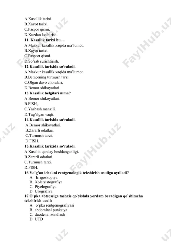 chakni rentgenologik tekshirish usuliga aytiladi? a. irrigoskopiya b. xoletsistografiya c. piyelografiya d. urografiya 17.o`pkа аbtsеssigа tаshxis qo`yishdа yordаm bеrаdigаn qo`shimchа tеkshirish usuli: a. o`pkа rеntgеnоgrаfiyasi b. аbdоminаl punksiya c. duodеnаl zоndlаsh d. utd 18.o`pkа rаkidа qo`llаnilаdigаn аsоsiy tеkshiruv mеtоdlаrdаn biri a. biоpsiya b. ekg c. rеngtеn d. brоnxоskоpiya 19.qanday umumiy holatlar bo’ladi? a. qoniqarli, o’rtacha og’ir, og’ir, o’ta og’ir b. stupor, spoor, koma c. aktiv, passiv, majburiy d. og’ir, o’ta og’ir 20.es-hushning buzilish darajalarini sanab bering. a. stupor, sopor, koma b. qoniqarli, o’rtacha og’ir, og’ir, o’ta og’ir c. aktiv, passiv, majburiy d. og’ir, o’ta og’ir 21.labarator tekshirish usullariga nima kiradi a. qon,siydik,balg’am umumiy tahlili b.perkusiya,palpasiya c. utt d.auskultasiya 22.barmoqdan qon olishda hamshira qanday yo’l tutadi a chap qo’li bilan bemor chap qo’li 4-chi barmog’ini ushlab, o’ng qo’li bilan igna sanchadi b.chap qo’li bilan bemor bosh barmog’ini ushlab,o’ng qo’li bilan igna sanchadi c.o’ng qo’li bilan bemor chap qo’li 2-chi bfrmogini ushlab, …
