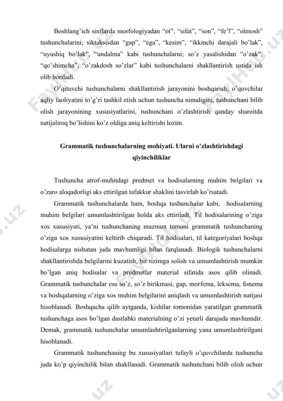 hunchaga asos bo’lgan dastlabki materialning o’zi yetarli darajada mavhumdir. demak, grammatik tushunchalar umumlashtirilganlarning yana umumlashtirilgani hisoblanadi. grammatik tushunchaning bu xususiyatlari tufayli o’quvchilarda tushuncha juda ko’p qiyinchilik bilan shakllanadi. grammatik tushunchani bilib olish uchun mavhum tafakkur ma’lum darajada rivojlangan bo’lishi lozim. mavhum tafakkur ta’lim jarayonida vujudga keladi va maxsus mashqlarni talab qiladi. bu mashqlar muayyan aqliy ko’nikmalarni va lingvistik tasavvur hamda bilimlar yig’indisini shakllantirishga qaratilgan bo’lishi zarur. ko’pgina ruhshunos olimlarning tekshirishlari natijasida aniqlanishicha, tushunchani shakllantirish jarayoni tafakkurga oid analiz, sintez, taqqoslash, umumlashtirish, aniqlashtirish amallarini bilib olish jarayoni ham hisoblanadi. o’quvchilarda tushunchani shakllantirishning natijasi ularning mavhumlashtirish faoliyatining qay darajada o’sganligiga bog’liq. mavhumlashtirishda qiynaladigan o’quvchilar so’zlarni taqqoslay olmaydilar va ularning muhim grammatik belgilariga ko’ra bir guruhga birlashtira olmaydilar, tushunchani shakllantirishda qiynaladilar va xatoga yo’l qo’yadilar. masalan, fe’l o’rganilganda o’quvchilar fe’l predmetning harakatini bildirishini bilib oladilar. yurmoq, o’qimoq, olmoq kabi fe’llarda leksik ma’no grammatik ma’noga mos keladi. ko’p fe’llarda bunday moslik bo’lmaydi. grammatikada predmet …