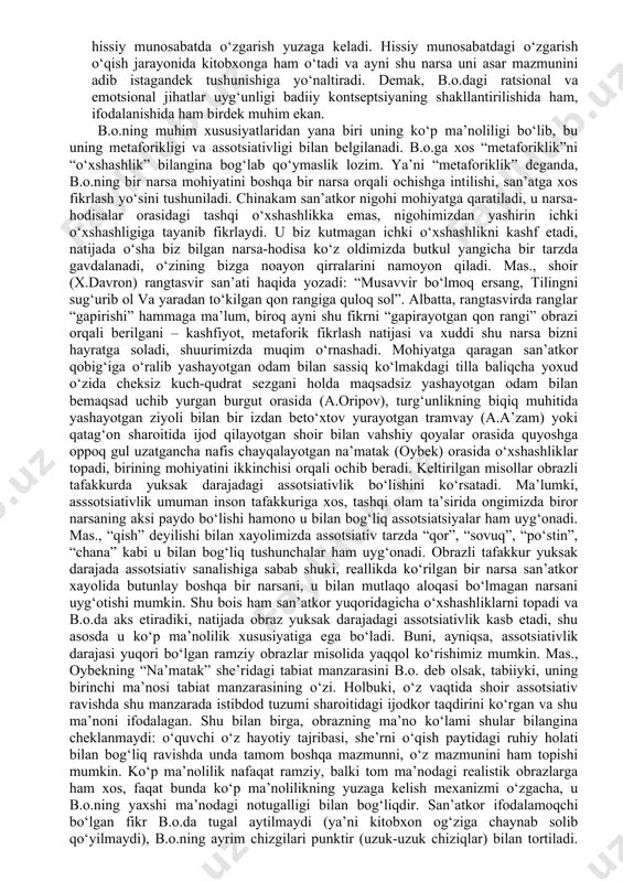 n ayol qalbi ta’rifi bo‘rtib ko‘zga tashlanadi. shu nuqtada muallifning original qarashini, badiiy falsafasini anglash mumkin bo‘ladi. ayolni gulga mengzash asosi – go‘zallik, go‘zallik esa o‘tkinchi. shoira topgan qiyos esa “gul”dan ko‘ra sig‘imliroq, zero, u ayol zoti uchun umumiyroq va boqiyroq xususiyatni mujassam etmoqda. parchada ayol qalbi haqida umuman gap yo‘q, lekin assotsiativ aloqalar tufayli u ilg‘ab olinadi. dunyoni metaforik idrok etishga intilayotgan zamonaviy she’riyatda a.o.lar tobora keng o‘rin olib bormoqdaki, bu kabi misollarni juda ko‘plab keltirish mumkin. 5. badiiy obraz – adabiyot va san’atning fikrlash shakli, olam va odamni badiiy idrok etish vositasi, badiiyatning umumiy kategoriyasi. lug‘aviy ma’nosida har qanday aksni bildiruvchi “obraz” so‘zi turli fan sohalarida (falsafa, psixologiya) muayyan terminologik ma’noda qo‘llanadi. jumladan, estetika va adabiyotshunoslikda u “badiiy obraz” ma’nosida tushuniladi. b.o. deganda, borliq (undagi inson, narsa, hodisa va h.)ning san’atkor ko‘zi bilan ko‘rilgan va ideal asosida ijodiy qayta ishlangan aksi tushuniladi. albatta, bu aksda borliqning ko‘plab tanish …