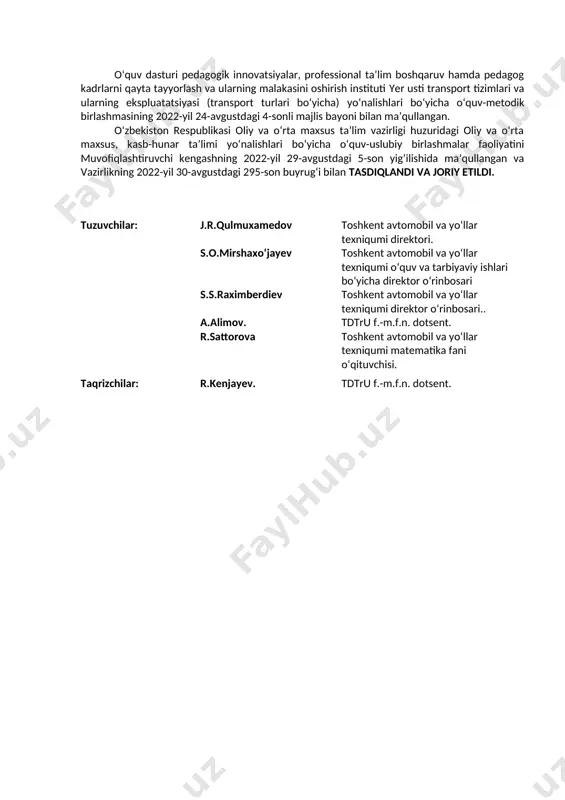 ida asoslangan xulosalar chiqarish orqali maqbul yechimlar qabul qilishga о‘rgatishdan iborat. jumladan, katta mehnat va sarmoya talab qiladigan texnikaviy muammolarni yechishga ketadigan sarf-harajatlarni muqobillashtirish uchun tanlangan matematik uslublarni shakllantirish. о‘zlashtirish (о‘qitish) natijalari о‘quvchilarga matematikaning texnikadagi mohiyatini va uning zamonaviy kompyuter texnologiyalaridagi о‘rnini tо‘liq va ommabop tarzda о‘zlashtirishdan iborat. bilimlar -о‘zlashtirilgan matematik tushunchalarni, tasdiqlarni geometrik tasavvurga ega bо‘lishi; -mutaxassisligi bо‘yicha bilimlarni puxta egallashi, mavzularda uchraydigan matematik tushunchalar haqida aniq tasavvurga ega bо‘lishi, eng sodda texnikaviy jarayonlarni matematik “til”da bilishi va foydalana olishi; kо‘nikmalar -eng sodda amaliy jarayonlarni tahlil qilish uchun kerakli matematik usullarni bilishi, tahlil asosida amaliy xulosalar chiqara olishi; -kuzatub natijalariga statistik ishlob bera olishni, noma’lum kо‘rsatgichlarni baholashlarning turli usullari haqida kо‘nikmalariga ega bо‘lishi kerak. о‘quv rejasiga muvofiq о‘zaro bog‘liq bо‘lgan fanning nomi texmexanika, axborot texnologiyasi, fizika, kimyo, avtomobil tuzilishi, о‘qitishni tashkiliy shakli n-nazariy ta’lim;a-amaliy ta’lim; dasturga qо‘yilgan talab majburiy о‘qitish tili guruhda belgilangan о‘qitish tili asosida baholash tartibi baholash …
