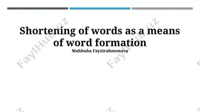 shortening of words as a means of word formation — PPTX