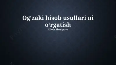 ogʻzaki hisob usullari ni oʻrgatish — PPTX