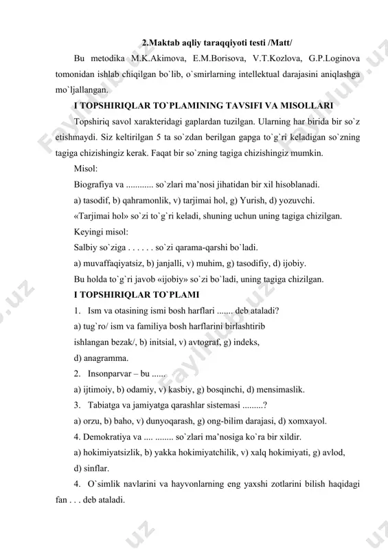t, d) echim. 15. tsivilizatsiya – bu . . . . . . . . dir. a) formatsiya, b) uzoq o`tmish, v) ishlab chiqarish, g) madaniyat, d) muloqot. 16.ustunlik va . . . . . . . . . . so`zlari ma’nosiga ko`ra bir xildir. a) kashfiyot, b) g`oya, v) saylov, g) birinchilik, d) rahbarlik. 16. ittifoq – bu . . . . . . . . dir. a) raqobat, b) siyosat, v) dushmanlik, g) uzilish, d) birlashish. 17. al’truizm va . . . . . . . . . . . . . . so`zlari ma’nosiga ko`ra bir xildir. a) insonparvarlik, b) o`zaro munosabat, v) xushmuomalalik, g) egoizm, d) odoblilik. 18. taraqqiyotga ishonchsizlik bilan qaraydigan odam . . . . . . . hisoblanadi. a) demokrat, b) radikal, v) konservator, g) liberal, d) anarxist. ii topshiriqlar to`plamini tavsiflash va misollari qog`ozning chap qismiga yozilgan so`zlar berilgan 4 so`zdan ma’nosiga …