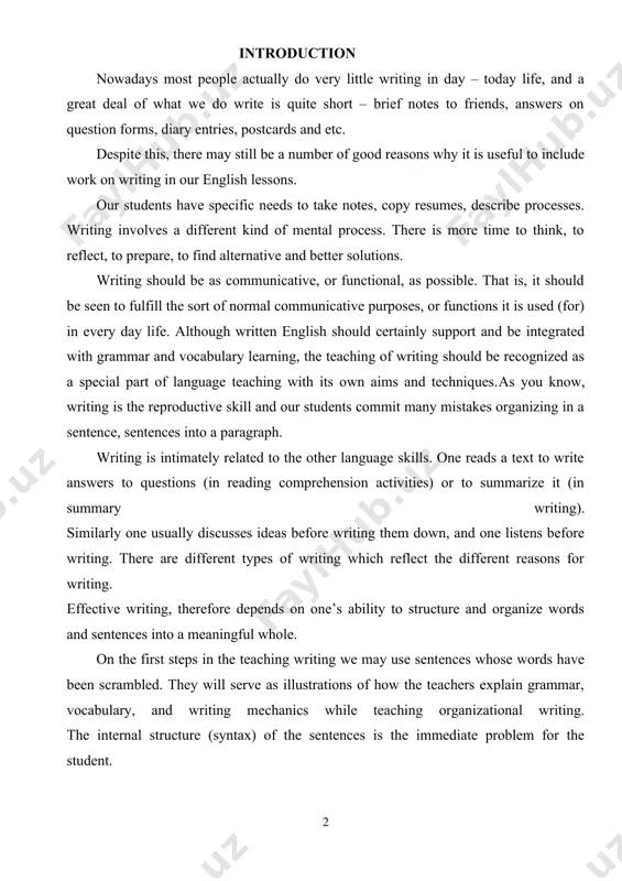 iting). similarly one usually discusses ideas before writing them down, and one listens before writing. there are different types of writing which reflect the different reasons for writing. effective writing, therefore depends on one’s ability to structure and organize words and sentences into a meaningful whole. on the first steps in the teaching writing we may use sentences whose words have been scrambled. they will serve as illustrations of how the teachers explain grammar, vocabulary, and writing mechanics while teaching organizational writing. the internal structure (syntax) of the sentences is the immediate problem for the student. the teacher can teach many other conventions of punctuation, depending on the structure of the sentence under consideration. once students understand sentence order, the teacher can move to sentence arrangement in a paragraph. the organization of any text depends greatly on the literary genre it represents [for instance, if a text is a narrative, …