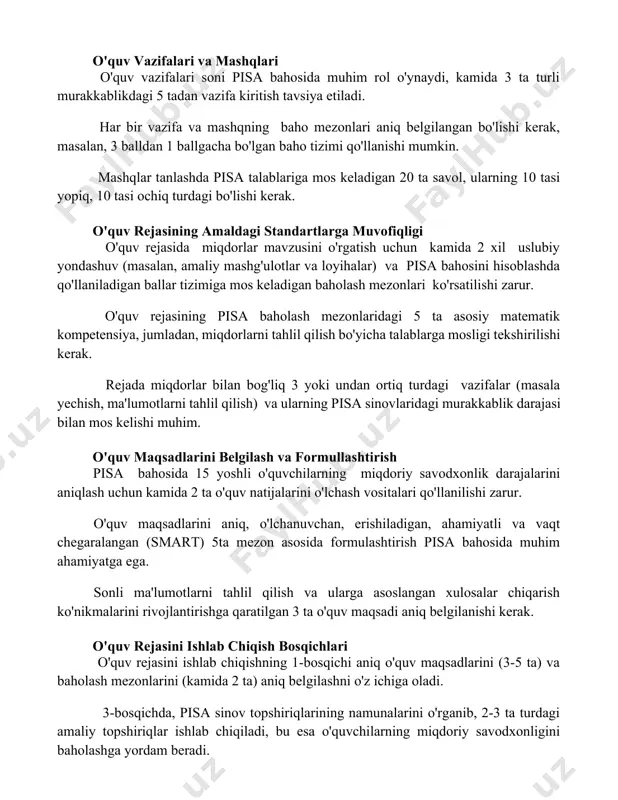 aho mezonlari aniq belgilangan bo'lishi kerak, masalan, 3 balldan 1 ballgacha bo'lgan baho tizimi qo'llanishi mumkin. mashqlar tanlashda pisa talablariga mos keladigan 20 ta savol, ularning 10 tasi yopiq, 10 tasi ochiq turdagi bo'lishi kerak. o'quv rejasining amaldagi standartlarga muvofiqligi o'quv rejasida miqdorlar mavzusini o'rgatish uchun kamida 2 xil uslubiy yondashuv (masalan, amaliy mashg'ulotlar va loyihalar) va pisa bahosini hisoblashda qo'llaniladigan ballar tizimiga mos keladigan baholash mezonlari ko'rsatilishi zarur. o'quv rejasining pisa baholash mezonlaridagi 5 ta asosiy matematik kompetensiya, jumladan, miqdorlarni tahlil qilish bo'yicha talablarga mosligi tekshirilishi kerak. rejada miqdorlar bilan bog'liq 3 yoki undan ortiq turdagi vazifalar (masala yechish, ma'lumotlarni tahlil qilish) va ularning pisa sinovlaridagi murakkablik darajasi bilan mos kelishi muhim. o'quv maqsadlarini belgilash va formullashtirish pisa bahosida 15 yoshli o'quvchilarning miqdoriy savodxonlik darajalarini aniqlash uchun kamida 2 ta o'quv natijalarini o'lchash vositalari qo'llanilishi zarur. o'quv maqsadlarini aniq, o'lchanuvchan, erishiladigan, ahamiyatli va vaqt chegaralangan (smart) 5ta mezon asosida …