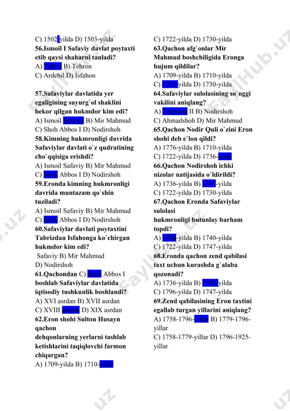 30-yilda 63.qachon afg`onlar mir mahmud boshchiligida eronga hujum qildilar? a) 1709-yilda b) 1710-yilda c) 1722-yilda d) 1730-yilda 64.safaviylar sulolasining so`nggi vakilini aniqlang? a) taxmasp ii b) nodirshoh c) ahmadshoh d) mir mahmud 65.qachon nodir quli o`zini eron shohi deb e`lon qildi? a) 1776-yilda b) 1710-yilda c) 1722-yilda d) 1736-yilda 66.qachon nodirshoh ichki nizolar natijasida o`ldirildi? a) 1736-yilda b) 1747-yilda c) 1722-yilda d) 1730-yilda 67.qachon eronda safaviylar sulolasi hukmronligi butunlay barham topdi? a) 1736-yilda b) 1740-yilda c) 1722-yilda d) 1747-yilda 68.eronda qachon zend qabilasi taxt uchun kurashda g`alaba qozonadi? a) 1736-yilda b) 1758-yilda c) 1796-yilda d) 1747-yilda 69.zend qabilasining eron taxtini egallab turgan yillarini aniqlang? a) 1758-1796-yillar b) 1779-1796-yillar c) 1758-1779-yillar d) 1796-1925-yillar 70.eronda qachon qojar qabilasi taxt uchun kurashda g`alaba qozonadi? a) 1736-yilda b) 1758-yilda c) 1796-yilda d) 1747-yilda 71.eronda qojar qabilasining eron taxtini egallab turgan yillarini aniqlang? a) 1758-1796-yillar b) 1779-1796-yillar c) 1758-1779-yillar d) 1796-1925-yillar 72.eronda qojarlar sulolasi davrida …