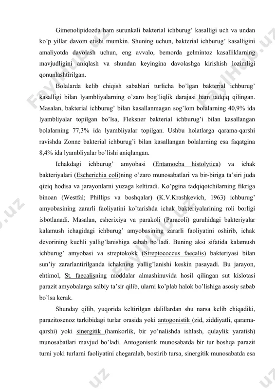 larga salbiy ta’sir qilib, ularni ko’plab halok bo’lishiga asosiy sabab bo’lsa kerak. shunday qilib, yuqorida keltirilgan dalillardan shu narsa kelib chiqadiki, parazitosenoz tarkibidagi turlar orasida yoki antogonistik (zid, ziddiyatli, qarama-qarshi) yoki sinergitik (hamkorlik, bir yo’nalishda ishlash, qulaylik yaratish) munosabatlari mavjud bo’ladi. antogonistik munosabatda bir tur boshqa parazit turni yoki turlarni faoliyatini chegaralab, bostirib tursa, sinergitik munosabatda esa bir tur boshqa parazit turning (turlarni) faoliyatini kuchaytirishga imkoniyat tug’diradi. 2. parazitosenoz dinamikasi va uning o’zgarish sabablari xo’jayin tanasidagi parazitlar yig’indisi yoki parazitosenoz xujayinining morfo-fiziologik xususiyatlari va atrof-muhit ta’sirida shakllanadi. xujayin xususiyatlari parazitlar uchun birinchi darajali muhit hisoblansa, tashqi sharoitlar ikkinchi darajali muhit hisoblanadi. parazitosenoz uchun xo’jayinning xususiyatlari, xarakteri, yashash joyi va oziqlanish shakli katta ahamiyatga ega. bunday shart-sharoitlar har xil guruhlarga kiruvchi hayvonlarning ovqati bir xil bo’lsa ovqat hazm qilish sistemasi parazitlari yig’indisi o’xshash bo’ladi. bunday hayvonlarga tuyoqlilar bilan kemiruvchilarni ko’rsatish mumkin. masalan, dala sichqoni, o’rmon sichqoni va lemminglarni ovqat hazm qilish …