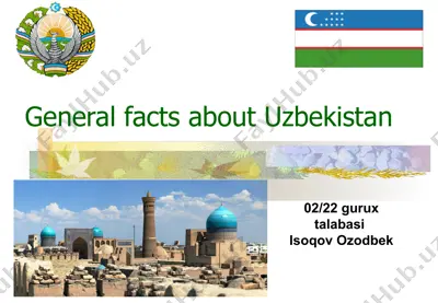 uzbekistan haqida umumiy ma'lumotlar — PPTX