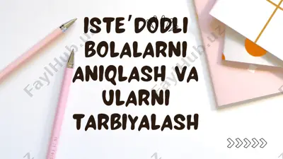 iste’dodli bolalarni aniqlash va tarbiyalash — PDF
