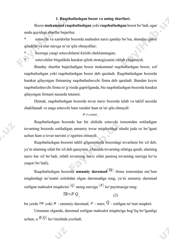 i juda oz bo‘lgani uchun ham u tovar narxini o‘zgartira olmaydi. raqobatlashgan bozorni tahlil qilganimizda bozordagi tovarlarni bir xil deb, ya’ni ularning sifati bir xil deb qaraymiz. (amalda tovarning sifatiga qarab, ularning narxi har xil bo‘ladi, sifatli tovarning narxi sifati pastroq tovarning narxiga ko‘ra yuqori bo‘ladi). raqobatlashgan bozorda umumiy daromad firma tomonidan ma’lum miqdordagi ne’matni sotishdan olgan daromadiga teng, ya’ni umumiy daromad sotilgan mahsulot miqdorini uning narxiga ko‘paytmasiga teng: , (2) bu yerda yoki - umumiy daromad; - narx; - sotilgan ne’mat miqdori. umuman olganda, daromad sotilgan mahsulot miqdoriga bog‘liq bo‘lganligi uchun, u ko‘rinishida yoziladi. o‘rtacha daromad- sotilgan bir birlik mahsulotga to‘g‘ri keladigan daromaddir, ya’ni: . (3) chekli daromad () - bu qo‘shimcha bir birlik ne’matni sotish natijasida umumiy daromadning o‘sgan qismi , ya’ni: . (4) agar absissa o‘qi bo‘yicha mahsulot miqdori ni va ordinat o‘qi bo‘yicha tovar narxini joylashtirsak, ular o‘rtasidagi bog‘liqlik gorizontal o‘qga nisabatan parallel chiziq bilan ifodalanadi …