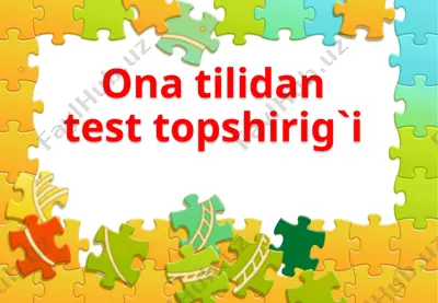 ona tilidan test topshirig`i — PPTX