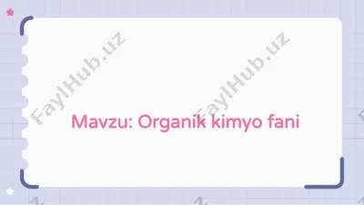 organik kimyo fani — PPTX