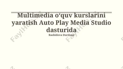 multimedia oʻquv kurslarini yaratish auto play media studio dasturida — PPTX